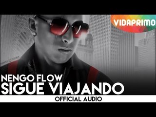 Ñengo Flow - Sigue Viajando [Official Audio]