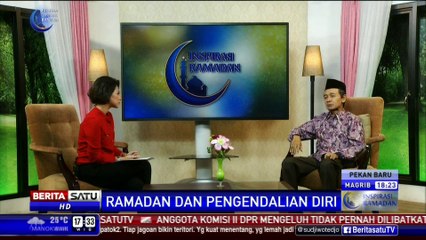 Inspirasi Ramadan: Ramadan dan Pengendalian Diri #2