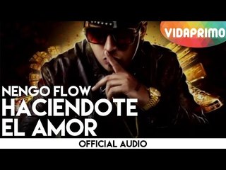 Ñengo Flow - Haciendote El Amor [Official Audio]
