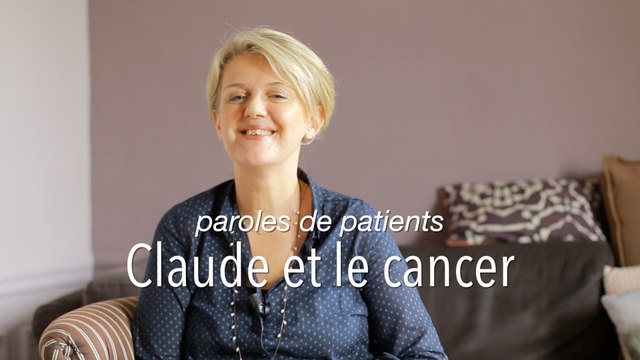 Paroles de patients : Claude et le cancer