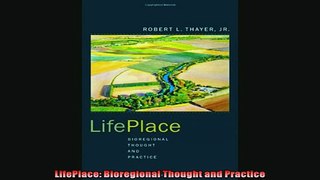 Enjoyed read  LifePlace Bioregional Thought and Practice