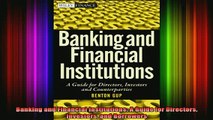 DOWNLOAD FREE Ebooks  Banking and Financial Institutions A Guide for Directors Investors and Borrowers Full Free