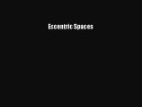 Read Eccentric Spaces Ebook Free