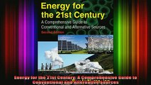 Free Full PDF Downlaod  Energy for the 21st Century A Comprehensive Guide to Conventional and Alternative Sources Full EBook
