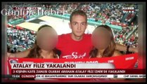 Seri Katil Zanlısı Atalay Filiz'in Yakalandıktan Sonraki İlk Canlı Görüntüsü