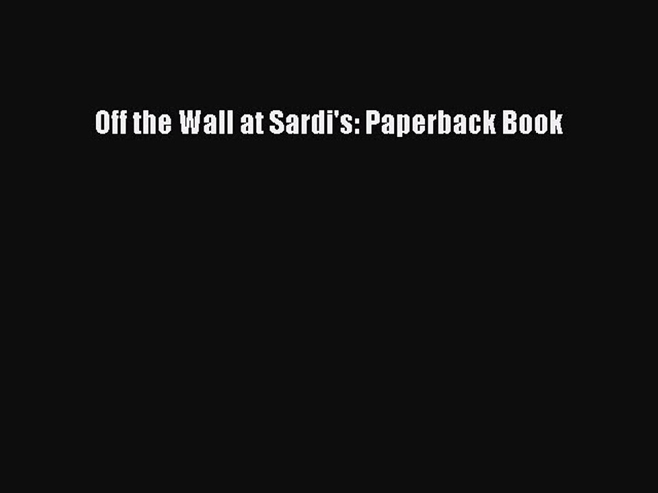Read Off the Wall at Sardi's: Paperback Book Ebook Free