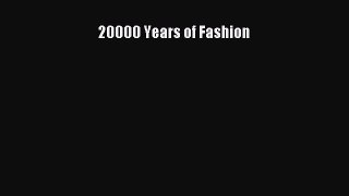 Read 20000 Years of Fashion Ebook Free