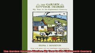 Read here The Garden Cottage Diaries My Year in the Eighteenth Century