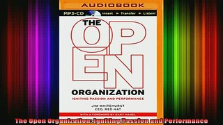 READ book  The Open Organization Igniting Passion and Performance Full Free