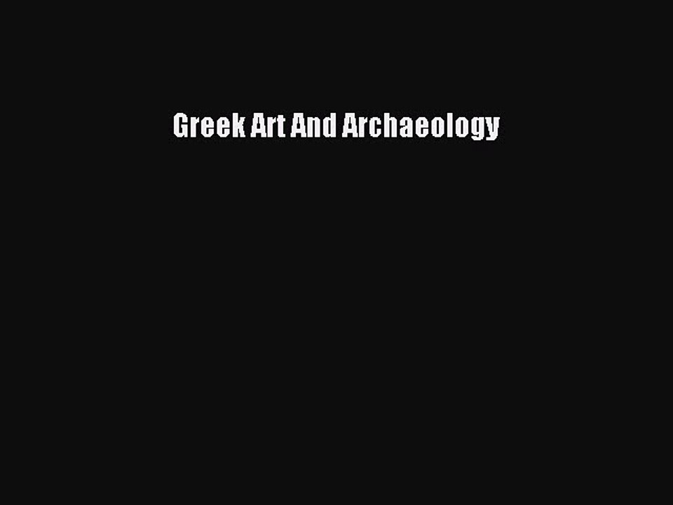 Read Greek Art And Archaeology Ebook Free