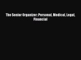 Download Books The Senior Organizer: Personal Medical Legal Financial E-Book Free
