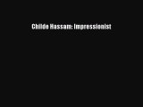 Read Childe Hassam: Impressionist Ebook Free
