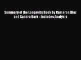 Download Books Summary of the Longevity Book by Cameron Diaz and Sandra Bark - Includes Analysis