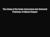 Read The Lining of Our Souls: Excursions into Selected Paintings of Edward Hopper Ebook Free