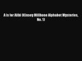 Read A is for Alibi (Kinsey Millhone Alphabet Mysteries No. 1) Ebook Online