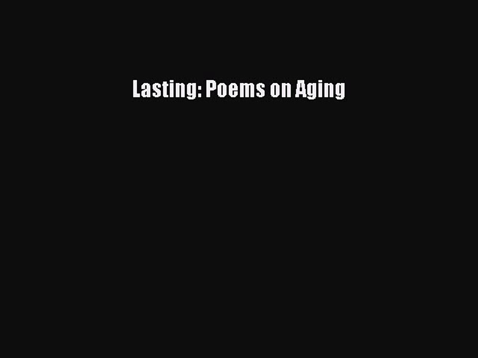 Download Books Lasting: Poems on Aging E-Book Download