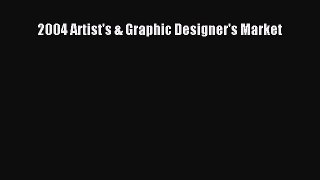 Download 2004 Artist's & Graphic Designer's Market PDF Online
