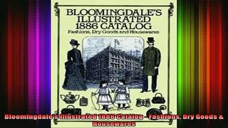 Free Full PDF Downlaod  Bloomingdales Illustrated 1886 Catalog  Fashions Dry Goods  Housewares Full Free