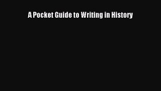 Read A Pocket Guide to Writing in History Ebook Free