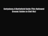 Download Books Gettysburg: A Battlefield Guide (This Hallowed Ground: Guides to Civil Wa) Ebook