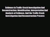 [PDF] Evidence in Traffic Crash Investigation And Reconstruction: Identification Interpretation