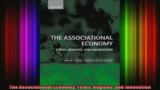 READ book  The Associational Economy Firms Regions and Innovation Full EBook