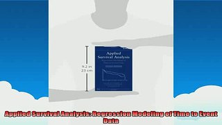 Free PDF Downlaod  Applied Survival Analysis Regression Modeling of Time to Event Data READ ONLINE