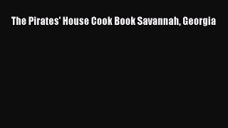 Read Book The Pirates' House Cook Book Savannah Georgia ebook textbooks