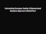 [Online PDF] Calculating Dosages Safely: A Dimensional Analysis Approach (DavisPlus) Free Books