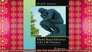 EBOOK ONLINE  Model Based Inference in the Life Sciences A Primer on Evidence  DOWNLOAD ONLINE