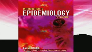 Free PDF Downlaod  Introduction To Epidemiology  DOWNLOAD ONLINE
