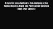 Read A Colorful Introduction to the Anatomy of the Human Brain: A Brain and Psychology Coloring