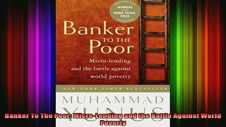 READ book  Banker To The Poor MicroLending and the Battle Against World Poverty Full EBook