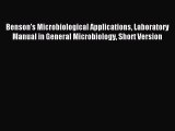 Download Benson's Microbiological Applications Laboratory Manual in General Microbiology Short