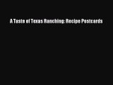 Download Book A Taste of Texas Ranching: Recipe Postcards E-Book Free