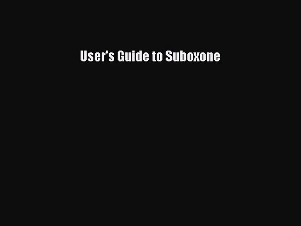 Download Books User's Guide to Suboxone Ebook PDF