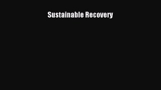 Read Books Sustainable Recovery ebook textbooks