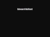 Download Edouard Vuillard Ebook Online