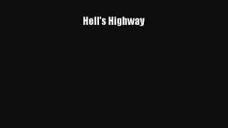 Read Books Hell's Highway PDF Free