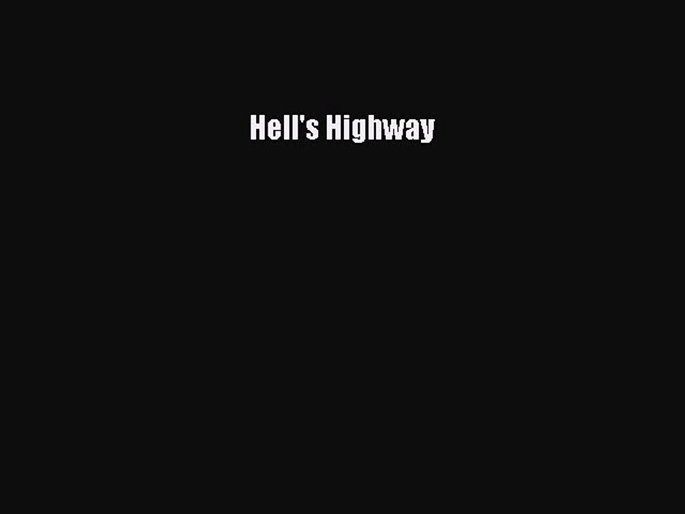 Read Books Hell's Highway PDF Free