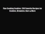 Read Book Fine Cooking Cookies: 200 Favorite Recipes for Cookies Brownies Bars & More ebook
