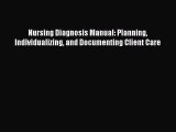 Download Nursing Diagnosis Manual: Planning Individualizing and Documenting Client Care Ebook