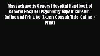 [Online PDF] Massachusetts General Hospital Handbook of General Hospital Psychiatry: Expert