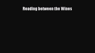 Read Book Reading between the Wines ebook textbooks
