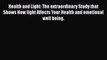 Read Books Health and Light: The extraordinary Study that Shows How light Affects Your Health