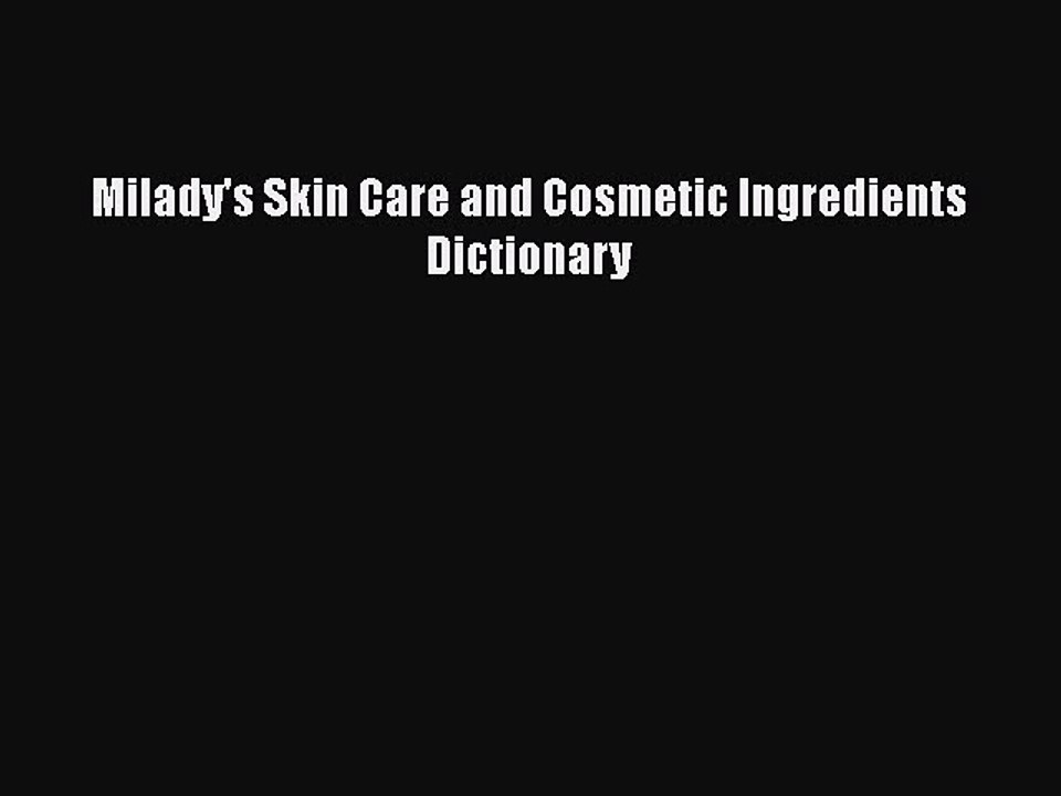 Download Books Milady's Skin Care and Cosmetic Ingredients Dictionary ebook textbooks