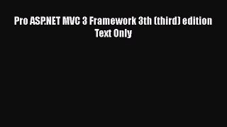 [PDF] Pro ASP.NET MVC 3 Framework 3th (third) edition Text Only  Full EBook