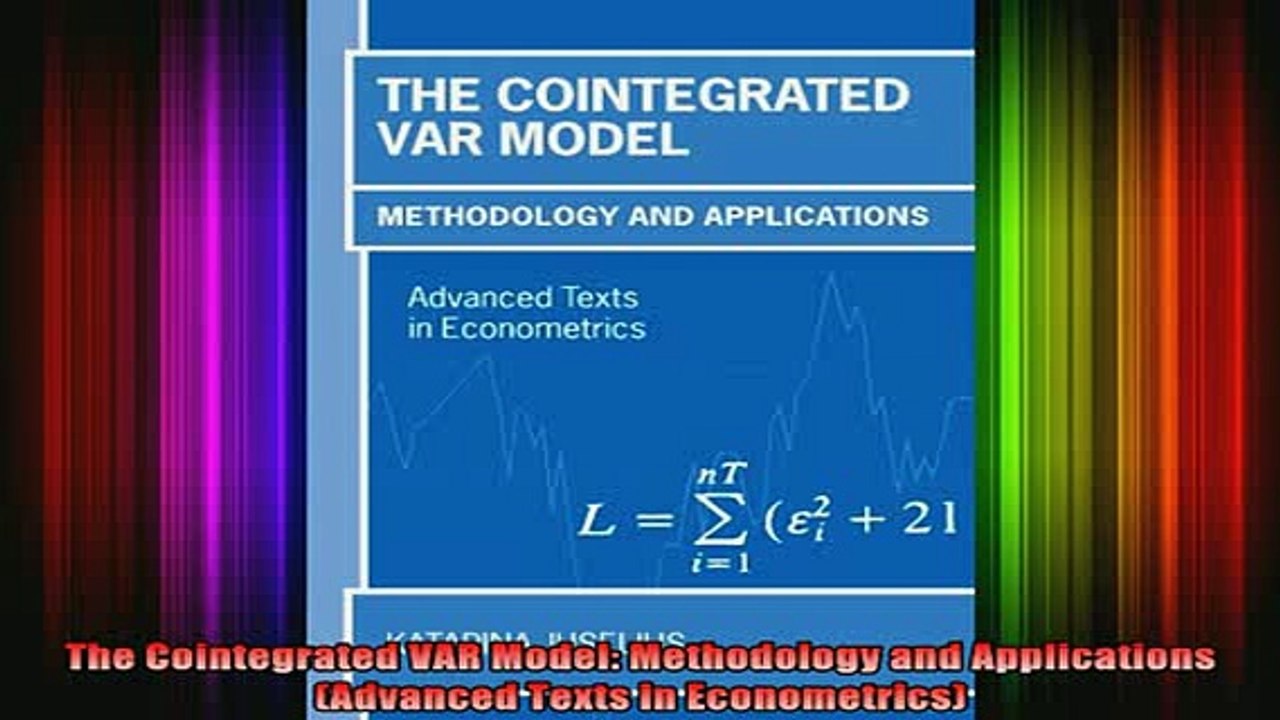 Free Full PDF Downlaod  The Cointegrated VAR Model Methodology and Applications Advanced Texts in Econometrics Full Ebook Online Free