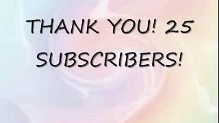 25 Subscribers!