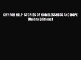 [Read] CRY FOR HELP: STORIES OF HOMELESSNESS AND HOPE (Umbra Editions) ebook textbooks